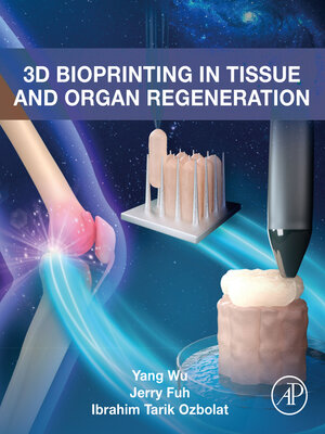 cover image of 3D Bioprinting in Tissue and Organ Regeneration